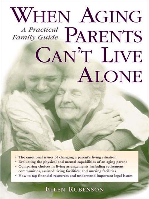 Title details for When Aging Parents Can't Live Alone by Ellen F. Rubenson - Available